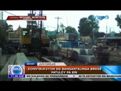 Konstruksyon ng Bangantalinga Bridge patuloy pa rin